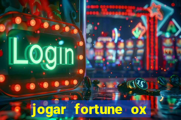 jogar fortune ox demo gratis